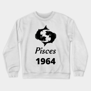 Black Zodiac Birthday Pisces 1964 Crewneck Sweatshirt